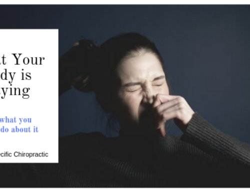 What Your Body is Saying (and what you should do about it)
