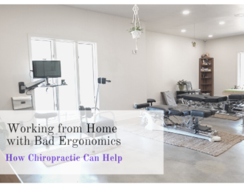 Working from Home with Bad Ergonomics: How Chiropractic Can Help